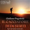 CONRAD - GIULIANO PUGOLOTTI - IL CACCIATORE DI DESERTI 